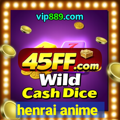 henrai anime